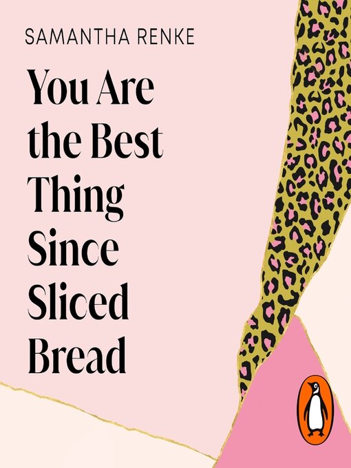 Title details for You Are the Best Thing Since Sliced Bread by Samantha Renke - Available
